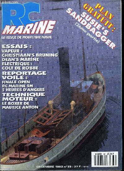 RC MARINE N 33 - Essai vapeur : Christiaan's Bruning, 5 heures d'Angers multicoques, Le moteur boxer de Maurice Anton, Technique voile