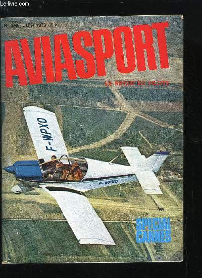 AVIASPORT N 193 - L'aviation gnrale : une personne majeure par J. Eyquem, M. Poirier : Les Aro clubs restent la cellule de base, 15 000 avions privs en France en 1985 par J.E., Le parc de l'aviation gnrale franaise : 6403 appareils par M.B.