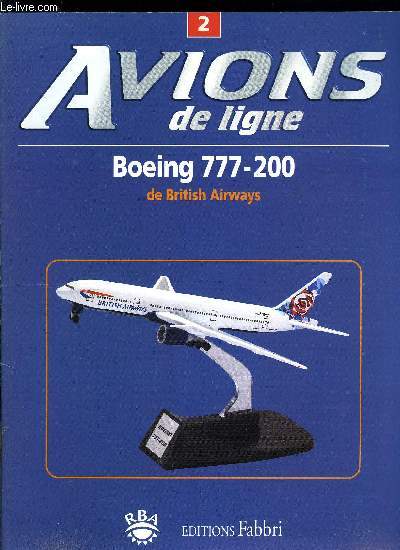 AVIONS DE LIGNE N 2 - Boeing 777-200 de British Airways, Les rservations et les paiements, Du biplan au concorde, Les arogares