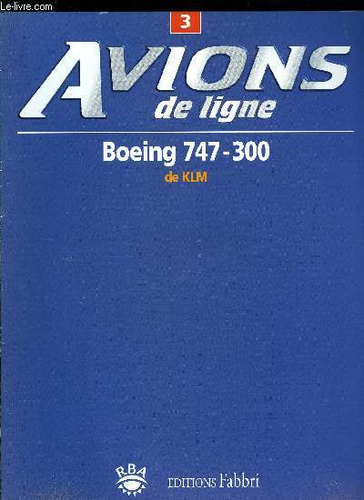 AVIONS DE LIGNE N 3 - Boeing 747-300 de KLM, Le confort a bord, Pressurisation et air conditionn, Grer les passagers et les bagages