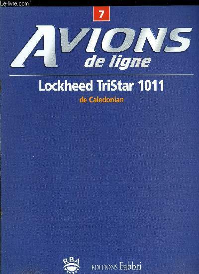 AVIONS DE LIGNE N 7 - Lockheed TriStar 1011 de Caledonian, South African Airways, Le personnel naviguant technique, L'increvable Lockheed Tristar, Le dcollage, Controle au sol