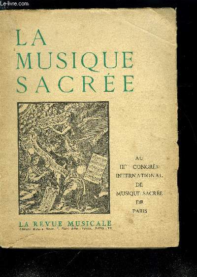 LA REVUE MUSICALE N239-240 - La musique sacre au IIIe congrs international de musique sacre de Paris