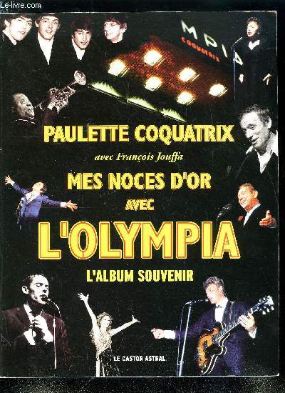 MES NOCES D'OR AVEC L'OLYMPIA - L'ALBUM SOUVENIR