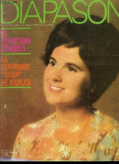DIAPASON N 154 - Elly Ameling, Tribune de Diapason : Mahler, Disques classiques, Rditions lyriques, Les livres : guide des disques classiques 1971