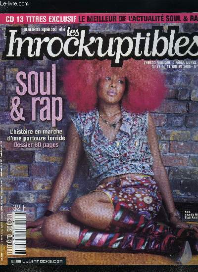 LES INROCKUPTIBLES N 251 - Millau : 30 juin : un symbole de la rbellion ?, Soul et rap : une histoire de famille et de sexe, De La Soul se frotte au r'n'b sur un album mtiss, Chic : un pont entre funk, disco et hip hop, Le ryhthm'n'blues est mort