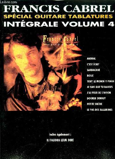 FRANCIS CABREL SPECIAL GUITARE TABLATURES INTEGRALE VOLUME4