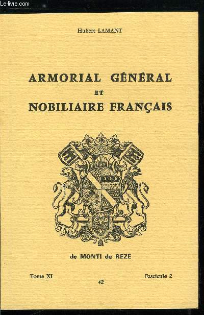Armorial gnral et nobiliaire franais tome XI n 42 - Desprechins  Des Roys (Desprechins, Desprels, Despres, Des Prs, Desprs de la Suchre, Desprets, Desprez, ...)