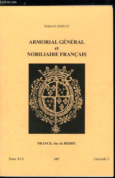 Armorial gnral et nobiliaire franais tome XLII n 167 - France  France