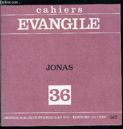 Cahiers Evangile n 36 - Jonas, Analyse du livre de Jonas, Le sens du livre de Jonas, Le psaume de Jonas