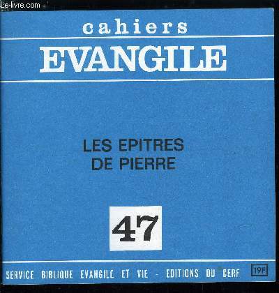 Cahiers Evangile n 47 - Les pitres de Pierre, Premire lettre de Pierre, Deuxime lettre de Pierre