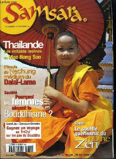Samsra n 9 - Le bouddhisme et les femmes, Esprit es-tu la, Le moine souffleur, Astro-mdecine, Enfants moines de Mae Hong Son
