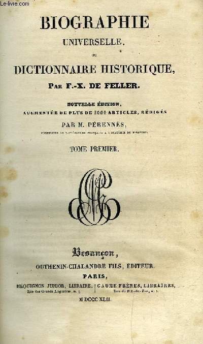 Biographie universelle ou dictionnaire historique - 13 tomes