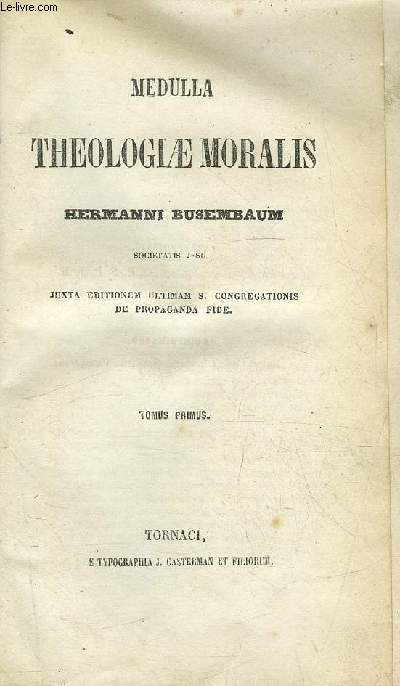 Medulla theologiae moralis - 2 tomes