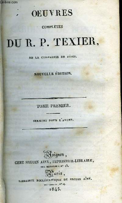 Oeuvres compltes du R.P. Texier de la compagnie de Jsus - 8 volumes