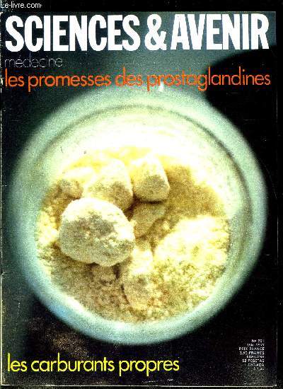 Sciences et avenir n 291 - Des verres a mmoire par Franois de Closets, Dtruire les rats des villes par Jean Jacques Barloy, Une fuse pour l'Europe par Albert Ducrocq, Les promesses des prostaglandines par Martine Allain Regnault, La contre innovation