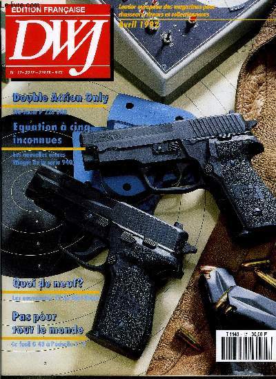 DWJ - Deutsches Waffen-Journal n 17 - Un fusil G 43 a l'chelle 1:2, La srie Wieger, Un prototype de fusil a percussion a culasse cylindrique, Un colt SAA en .45 ACP, Etonnament prcis, le SIG P 228 DAO, Le pistolet Amat de Tulle, Le calibre 9 mm x 21