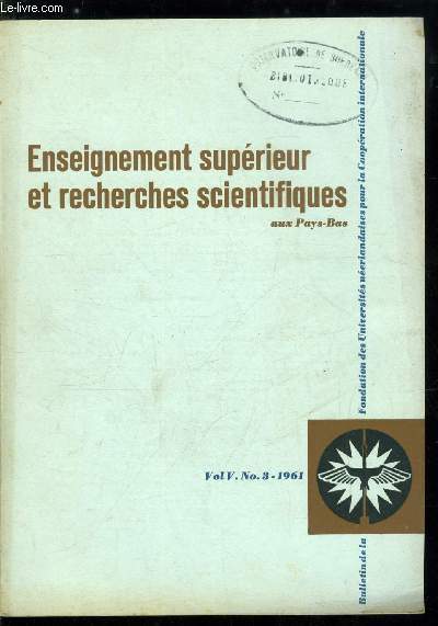 Enseignement suprieur et recherches scientifiques aux Pays-Bas n 3 - Projet europen visant a la cration d'un grand observatoire dans l'hmisphre sud par J.H. Oort, Les milieux d'origine de la jeunesse universitaire nerlandaise par G.A. Verheul