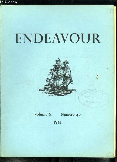 Endeavour volume X n 40 - Un sicle de science britannique (1851-1951), Carotnodes et vitamine A - la fin d'un chapitre par Sir Ian Heilbron et A.H. Cook, Dimorphisme sexuel de coloration chez les animaux par H.G. Vevers, Identification chimique