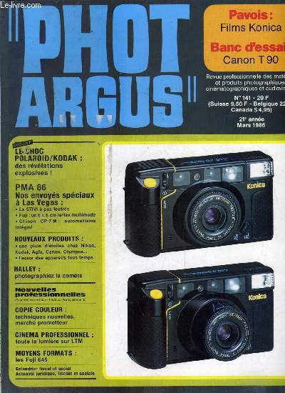 Phot argus n 141 - Les films Konica, Canon T-90, Kodak, dbut de l'assaut, 1, 2, 3 Nikon, Agfacolor XRi Maxi, Appareils amphibis, PMA 86, Un point noir dans le jaune