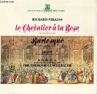 DISQUE VINYLE 33T LE CHEVALIER A LA ROSE. BURLESQUE POUR PIANO ET ORCHESTRE, OP11. POUR L'ORCHESTE PHILHARMONIQUE DE VIENNE SOUS LA DIRECTION DE JEAN HUBEAU.