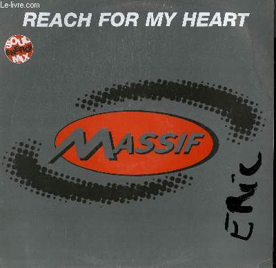DISQUE VINYLE MAXI 45T. REACH FOR MY HEART / SOUL ENERGY EXTENDED MIX ET RADIO EDIT.