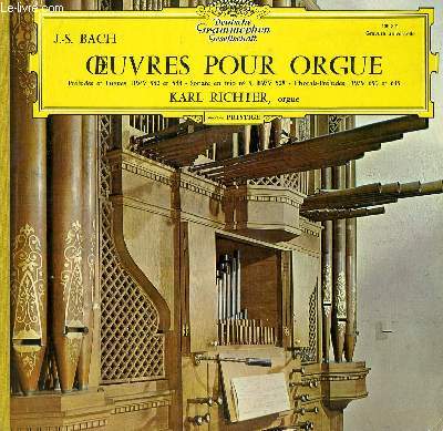 DISQUE VINYLE 33T OEUVRES POUR ORGUE. PRELUDES ET FUGUES, BWV 552 ET 548 / SONATE EN TRIO N5, BWV 529 / CHORALS-PRELUDES, BWV 650 ET 645. AVEC KARL RICHTER A L'ORGUE;