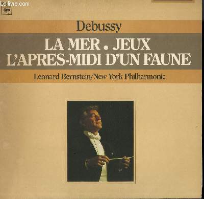 DISQUE VINYLE 33T LA ME4R / JEUX / L'APRES MIDI D'UN FAUNE. PAR L'ORCHESTRE PHILHARMONIC DE NEW YORK SOUS LA DIRECTION DE LEONARD BERNSTEIN.