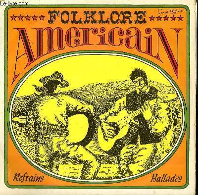 DISQUE VINYLE 33T REFRAINS ET BALLADES DU FOLKLORE AMERICAIN. OLD UNCLE NED / ROCK ROLL WEEVEIL / LOVE TO MY LOVE / RUEBEN / LITTLE SPARROW / JOHN HENRY...