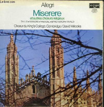 DISQUE VINYLE 33T MISERERE, SANCTE DEUS, THIS IS THE RECORD OF JOHN, THE DAY THOU GAVEST LORD IS ENDED, ZADOK THE PRIEST, AVE VERUM CORPUS, O JESUS SO MEEK, O JESUS SO KIND, GLORIA.