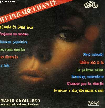 DISQUE VINYLE 33T LA FETE, SOMEDAY SOMEWHERE, LA PALOMA ADIEU, L'AMOUR PAS LA CHARITE, TOUJOURS DU CINEMA, LES DIVORCES, A L4AUBE DU 5E JOUR, LES VIEUX MARIES, CHANSON POPULAIRE, JE PENSE A ELLE ELLE PENSE A MOI, CHERIE SHA LA LA, NOEL INTERDIT.