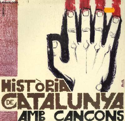 DISQUE VINYLE 33T HISTORIA DE CATALUNYA AMB CANCONS.