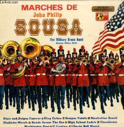 DISQUE VINYLE 33TMARCHES DE SOUSA-THE MILITARY BRASS BAND-DIRECTION WILLIAM WELSH