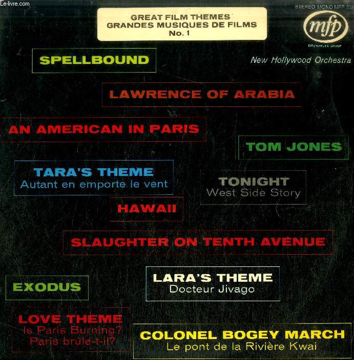 DISQUE VINYLE 33T : GREAT FILM THEMES / GRANDES MUSIQUES DE FILM, VOL. 1 - Lawrence Of Arabia, Slaughter On 10th Avenue, Tara's Theme, Colonel Bogey March, Lara's Theme, Exodus, Tom Jones, Hawaii, An American In Paris, Tonight, Spellbound, Love Theme