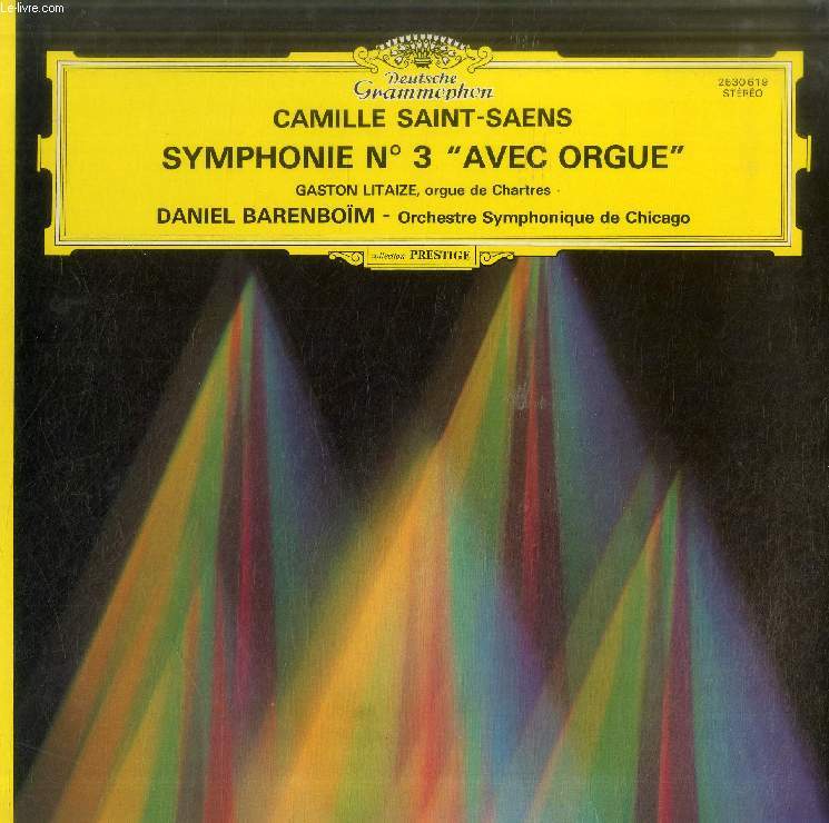 DISQUE VINYLE 33T : SYMPHONIE N 3, AVEC ORGUE - Gaston Litaize, Orgue de Chartres. Daniel Barenbom, Orchestre Symphonique De Chicago