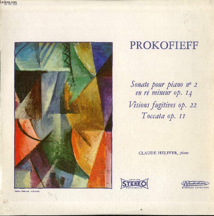 DISQUE VINYLE 33T : SONATE POUR PIANO N 2 EN RE MINEUR Op. 14, VISIONS FUGITIVES Op. 22, TOCCATA Op. 11 - Claude Helffer, Piano