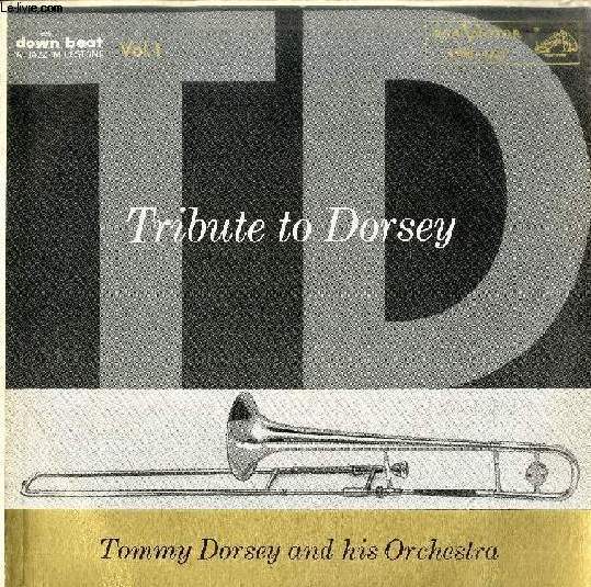 DISQUE VINYLE 33T : TRIBUTE TO DORSEY - Satan Takes A Holiday, The Lamp Is Low, You're A Sweetheart, Liebestraum, Is This Gonna Be My Lucky Summer?, Smoke Gets In Your Eyes, I Hadn't Anyone Till You, Washboard Blues, Keepin' Out Of Mischief Now, Music...