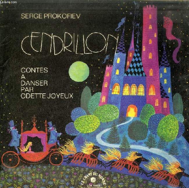 DISQUE VINYLE 33T : CENDRILLON - Contes  danser par Odette Joyeux. Orchestre Symphonique de la Radio de l'URSS, sous la dir. de Guennadi Rojdestvenski