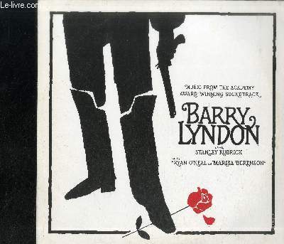 DISQUE VINYLE 33T : MUSIC FROM THE ACADEMY AWARD WINNING SOUNDTRACK - BARRY LYNDON - A FILM BY STANLEY KUBRICK - Sarabande main title, Women of Ireland, Piper's maggot jig, The sea-maiden, Tin whistles, British Grenadiers, Hohenfriedberger march