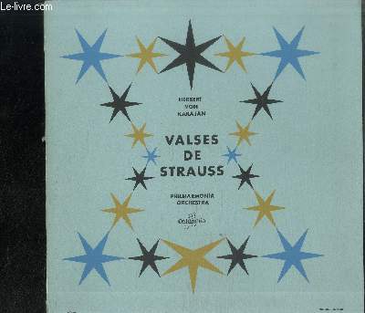 DISQUE VINYLE 33T : VALSES DE STAUSS - Le baron tzigane, ouverture, Vie d'artiste, Valse de l'empereur, Le beau danube bleu, Delirium, Pizzicato polka