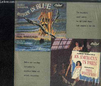 DISQUE VINYLE 33T : RHAPSODY IN BLUE & AN AMERICAIN IN PARIS CONDUCTED BY PAUL WHITEMAN