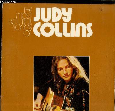 ALBUM 2 DISQUES VINYLE 33T : THE MOST BEAUTIFUL SONGS OF JUDY COLLINS - Winter sky, Wild Rippling water, Red-Winged Blackbird, Cruel mother, Bonnie boy is young, Hello, hooray, Who knows where the time goes, La chanson des vieux amants