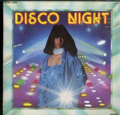 DISQUE VINYLE 33T : DISCO NIGHT - Logical song, I was made for lovin you, Dancer, Walking on music, Knock on wood, You make me feel, I will survive, Hot stuff, You can do it, On way ticket
