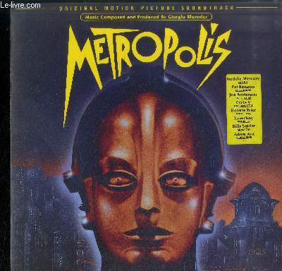 DISQUE VINYLE 33T : ORIGINAL MOTION PICTURE SOUNDTRACK - METROPOLIS - Love kills, Here's my heart, Cage of freedom, Blood from a stone, The legend of babel, Here she comes, Destruction, On your own, What's going on, Machines