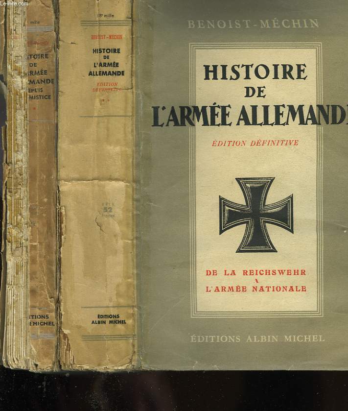HISTOIRE DE L'ARMEE ALLEMANDE DEPUIS L'ARMISTICE. EN 2 TOMES.