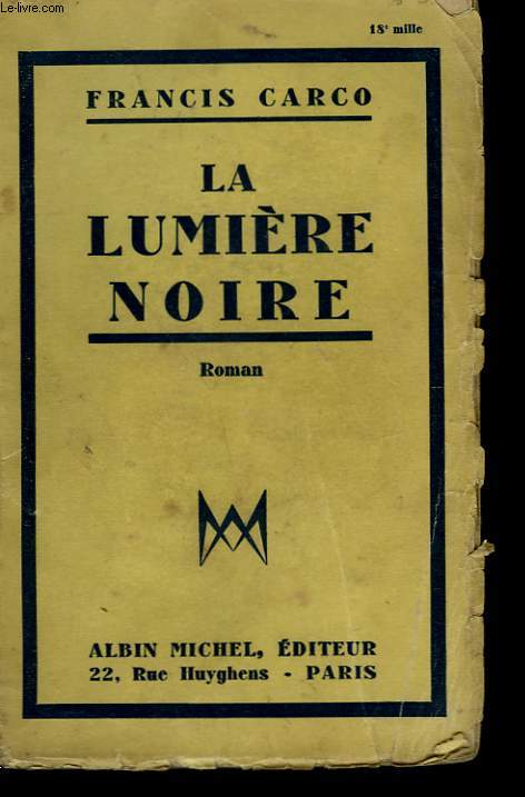 LA LUMIERE NOIRE.