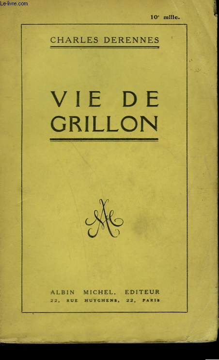 VIE DE GRILLON.