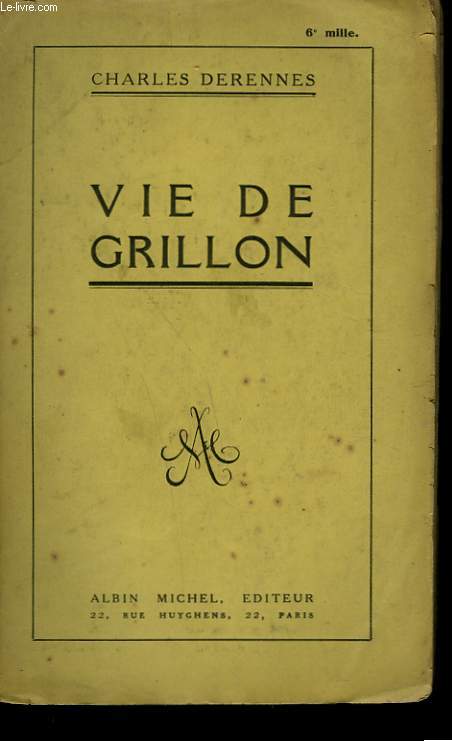 VIE DE GRILLON.