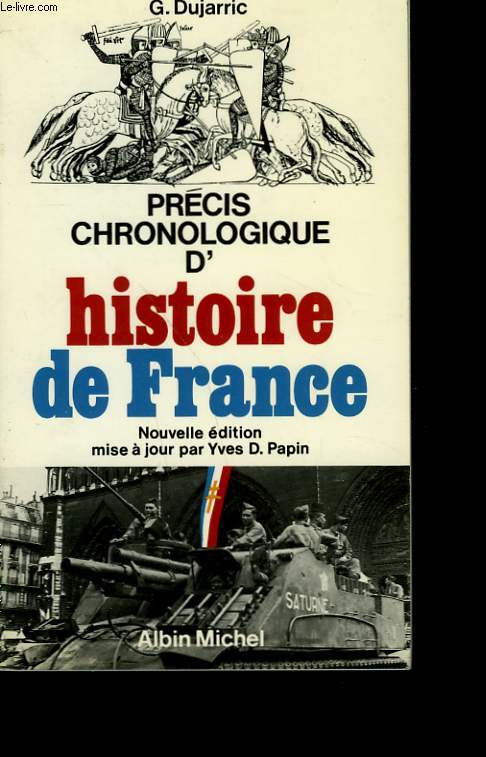 PRECIS CHRONOLOGIQUE D'HISTOIRE DE FRANCE.