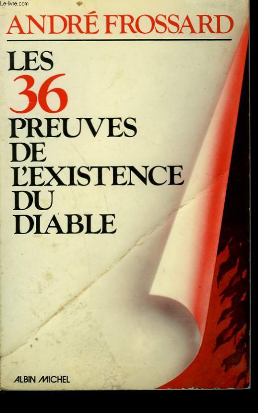 LES 36 PREUVES DE L'EXISTENCE DU DIABLE.