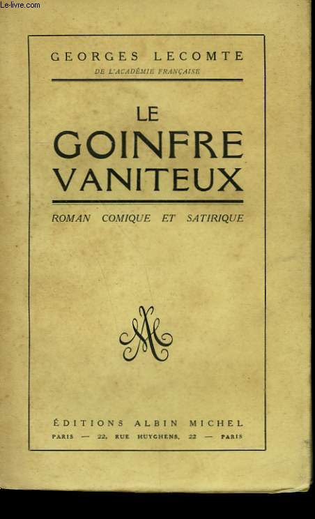 LE GOINFRE VANITEUX.